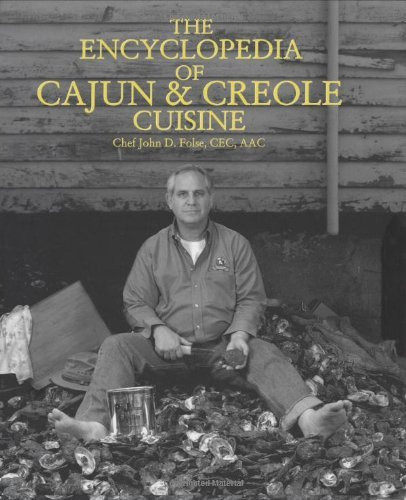 Encyclopedia Of Cajun And Creole Cuisine