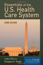Essentials Of The U.S Health Care System