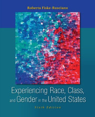 Experiencing Race Class And Gender In The United States