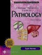 Massage Therapist's Guide To Pathology