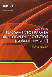 Guia De Los Fundamentos Para La Direccion De Proyectos / Guide To The
