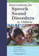 Interventions For Speech Sound Disorders In Children