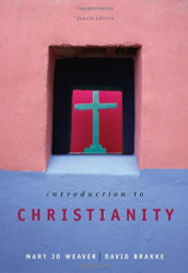 Introduction To Christianity - by Weaver