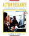 Action Research A Guide For The Teacher Researcher