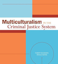 Multiculturalism In The Criminal Justice System