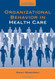 Organizational Behavior In Health Care