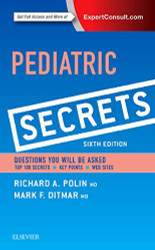 Pediatric Secrets by Richard A. Polin