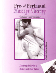 Pre- And Perinatal Massage Therapy