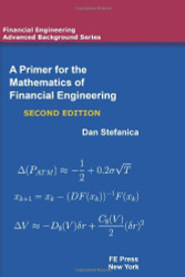 Primer For The Mathematics Of Financial Engineering