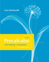 Precalculus With Modeling And Visualization