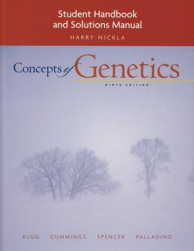 Student Handbook And Solutions Manual For Concepts Of Genetics