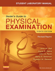 Student Laboratory Manual For Seidel's Guide To Physical Examination