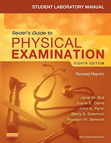 Student Laboratory Manual For Seidel's Guide To Physical Examination