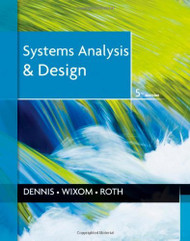Systems Analysis And Design - by Dennis