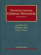 Constitutional Criminal Procedure