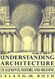 Understanding Architecture