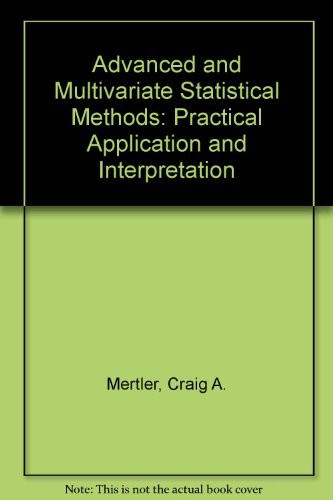 Advanced And Multivariate Statistical Methods