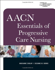 Aacn Essentials Of Progressive Care Nursing