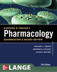 Katzung And Trevor's Pharmacology Examination And Board Review