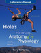 Laboratory Manual For Hole's Essentials Of Human Anatomy And Physiology