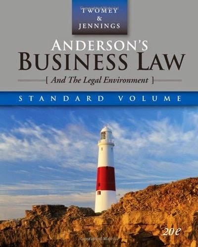 Anderson's Business Law and the Legal Environment Standard Volume by