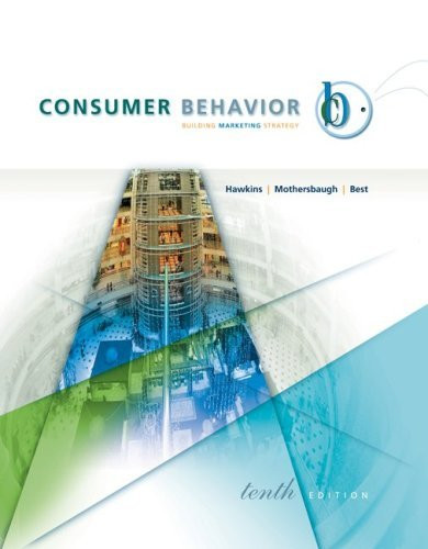 Consumer Behavior Building Marketing Strategy
