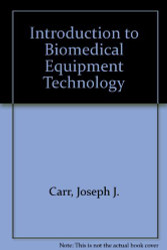 Introduction To Biomedical Equipment Technology