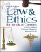 Law And Ethics For the Health Professions