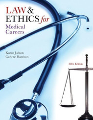 Law And Ethics For The Health Professions
