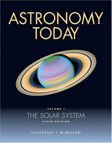 Astronomy Today Volume 1 The Solar System