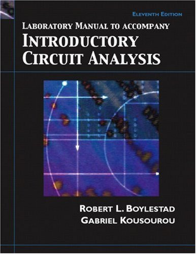 Experiments In Circuit Analysis To Accompany Introductory Circuit Analysis