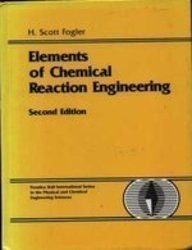 Elements Of Chemical Reaction Engineering