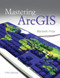 Mastering Arcgis