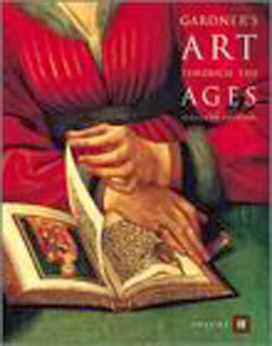 Gardner's Art Through The Ages A Global History Volume 2 Gardner's Art Through The Ages A Global History Volume 2
