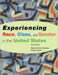 Experiencing Race Class And Gender In The United States