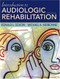 Introduction To Audiologic Rehabilitation