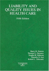 Liability And Quality Issues In Health Care