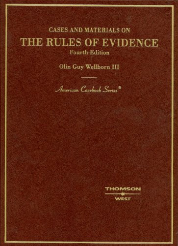 Cases And Materials On The Rules Of Evidence