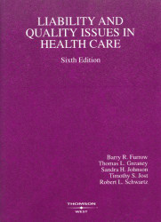 Liability And Quality Issues In Health Care