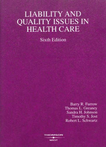 Liability And Quality Issues In Health Care