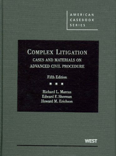 Complex Litigation Cases And Materials On Advanced Civil Procedure