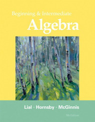 Beginning And Intermediate Algebra - by Margaret L Lial