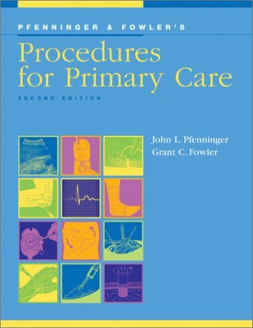 Pfenninger And Fowler's Procedures For Primary Care