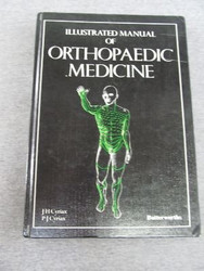 Cyriax's Illustrated Manual Of Orthopaedic Medicine