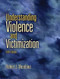 Understanding Violence And Victimization