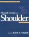 Physical Therapy Of The Shoulder