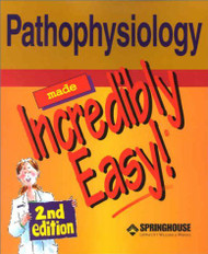 Pathophysiology Made Incredibly Easy!