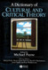 Dictionary Of Cultural And Critical Theory