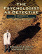 Psychologist As Detective