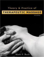 Theory And Practice Of Therapeutic Massage